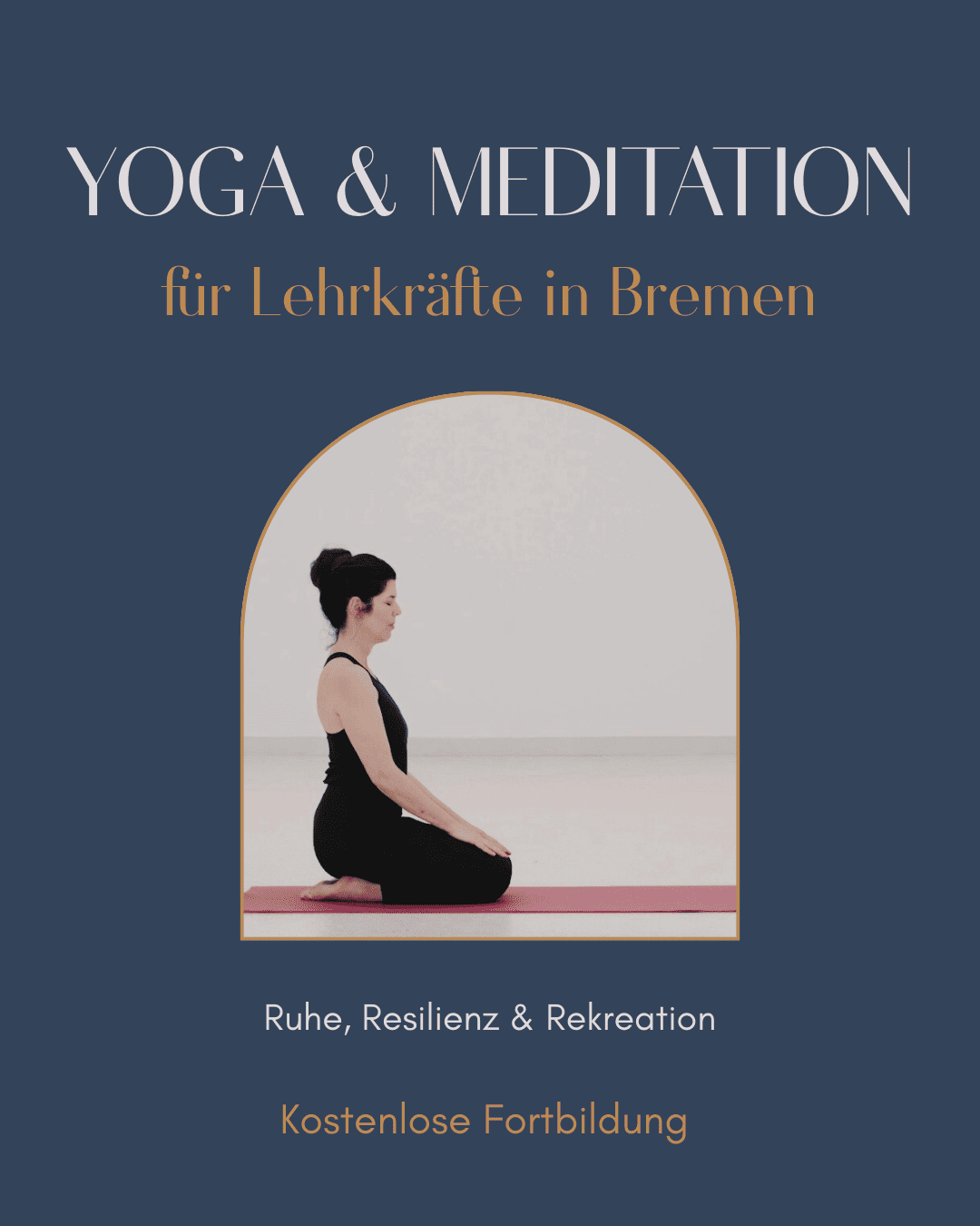Fortbildung für Bremer Lehrkräfte - Achtsam und gelassen mit Yoga und Meditation